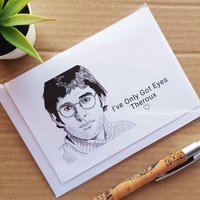 Geeky Funny Louis Theroux Card - 'I've Only Got Eyes Theroux' Theroux Pun Blank Birthday Card
