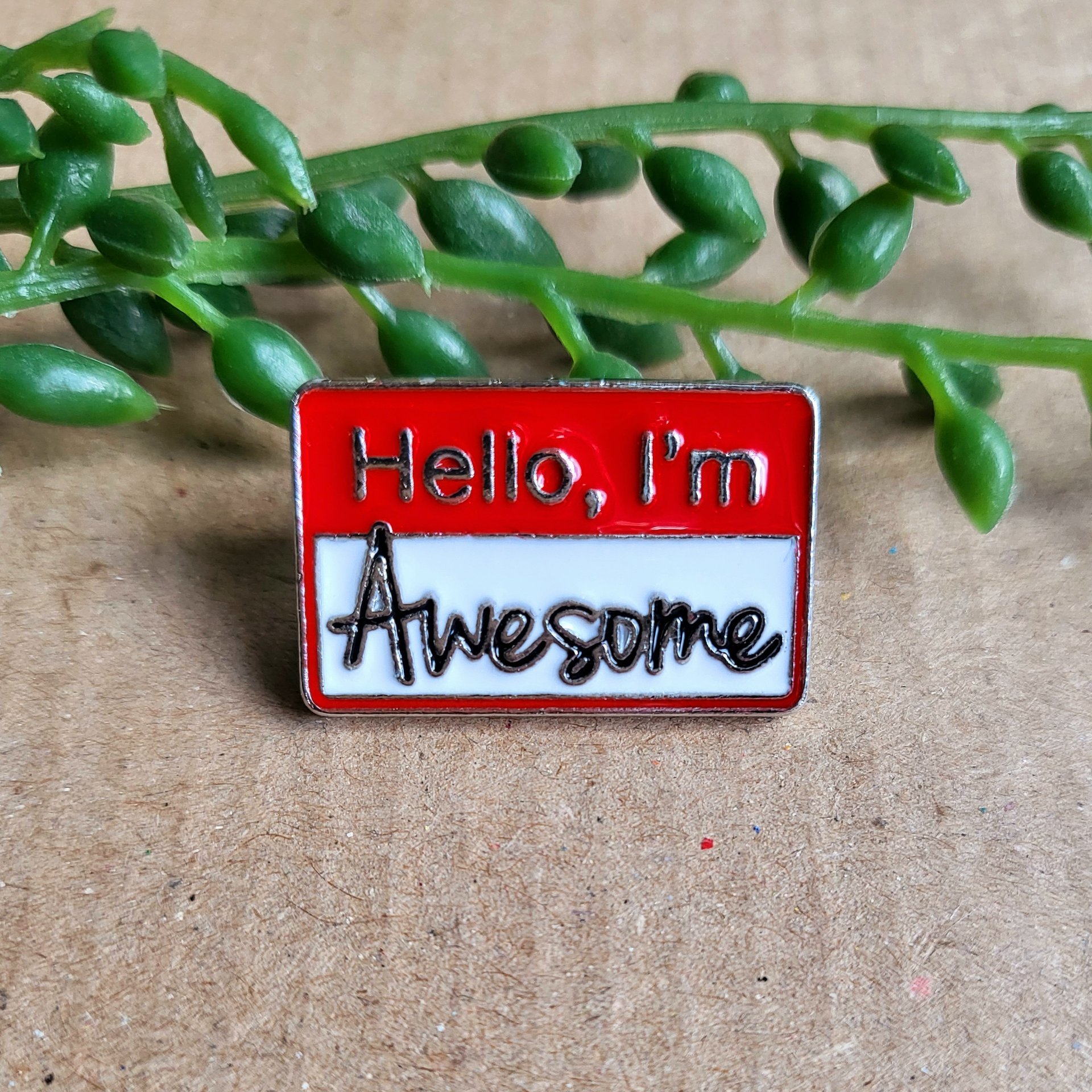 Hello, I'm Awesome enamel pin badge
