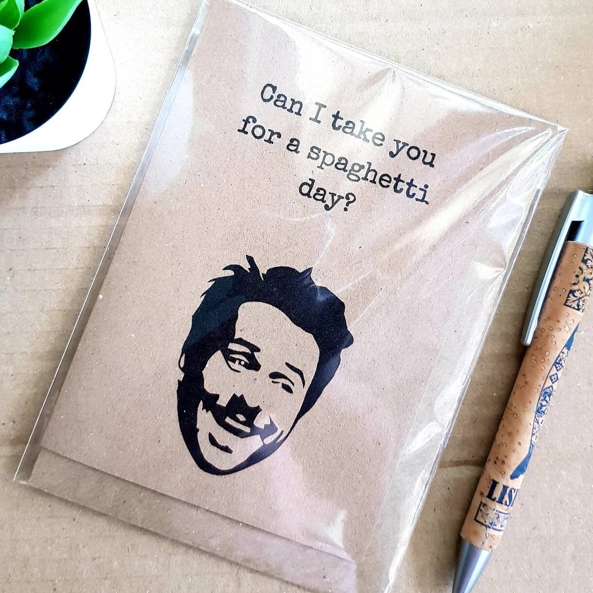 Funny Always Sunny Valentines Card - Spaghetti Day Charlie Quote Its Always Sunny in Philadelphia Blank Card