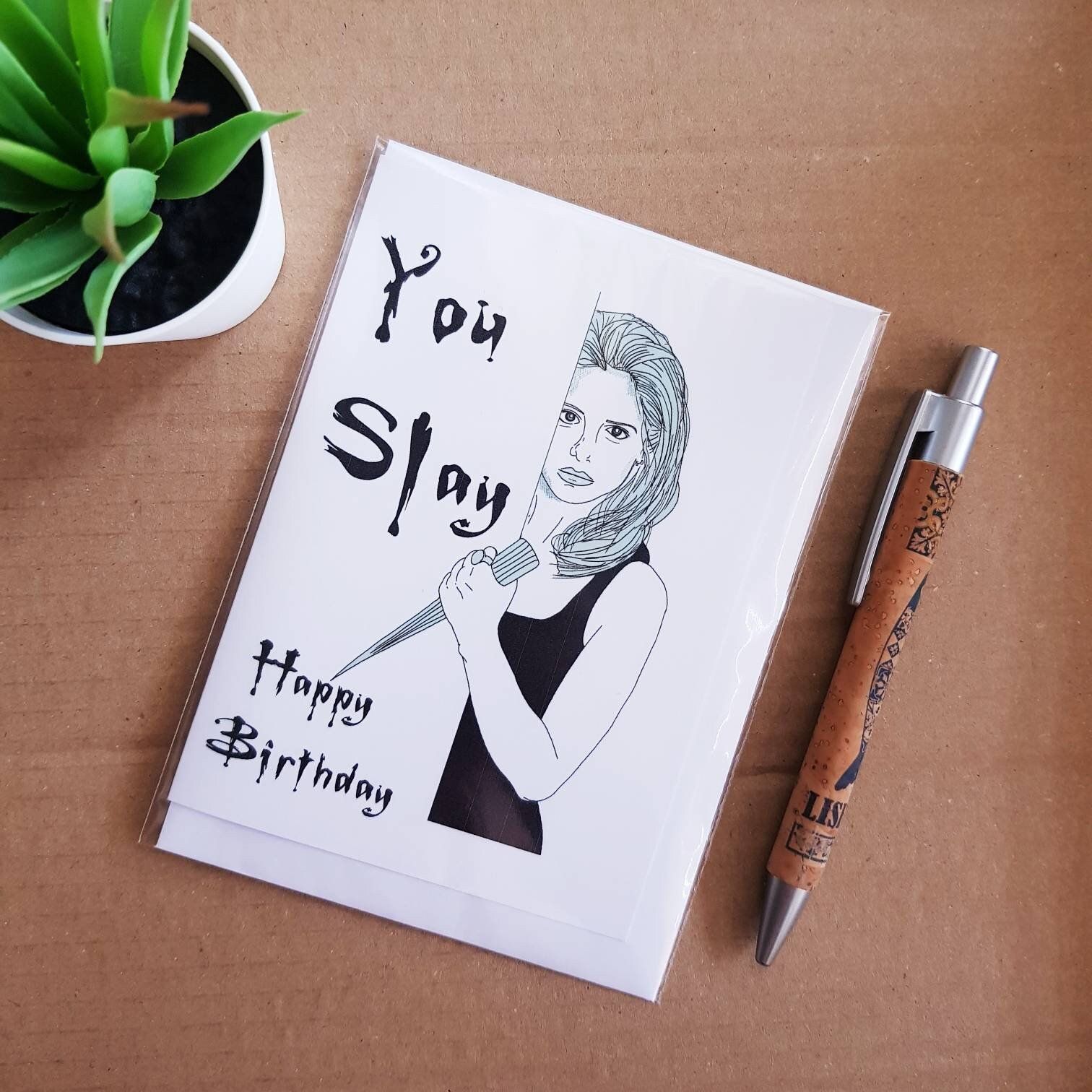 You Slay Buffy Card - Buffy The Vampire Slayer Birthday Card