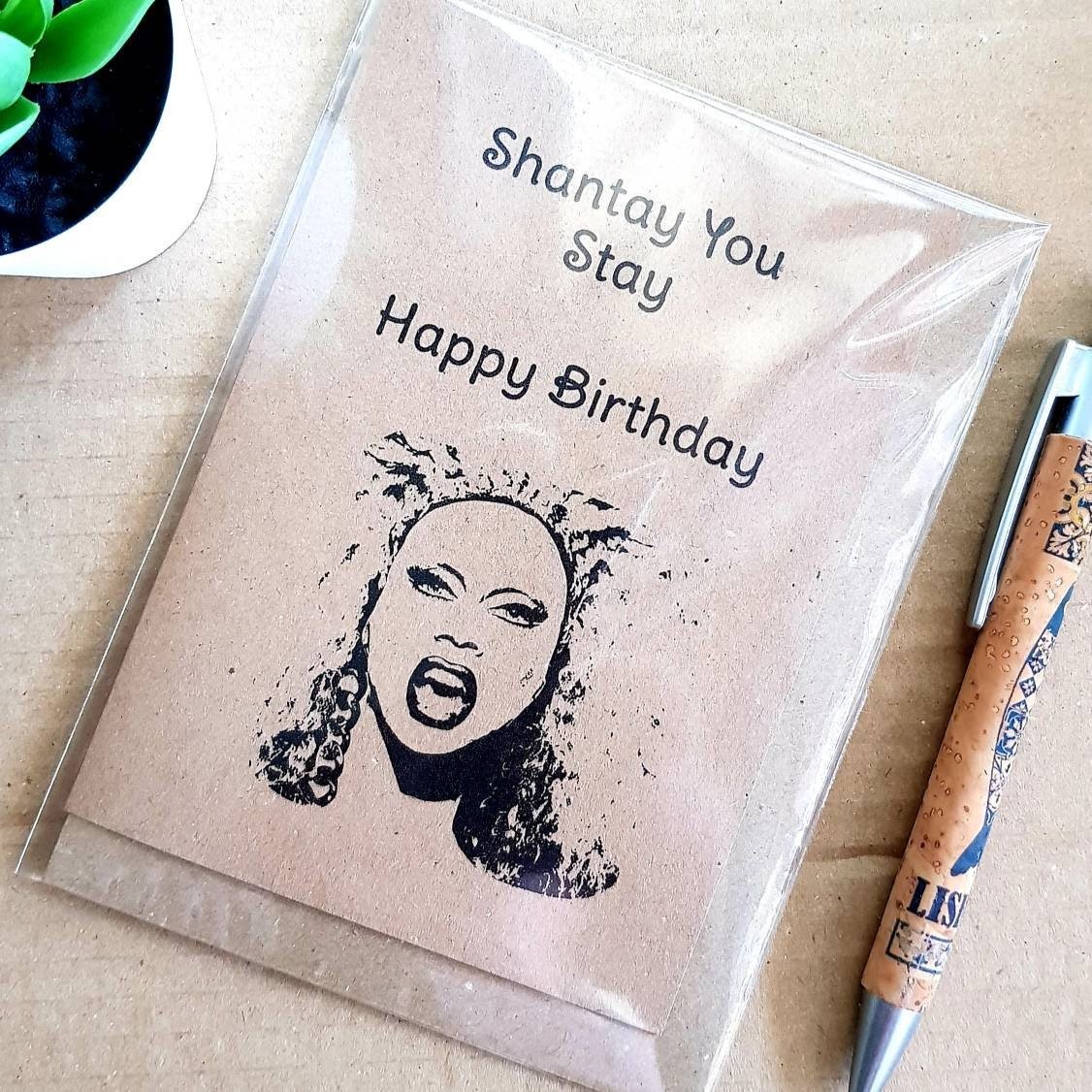 Rupauls Drag Race Birthday Card - Shantay you stay