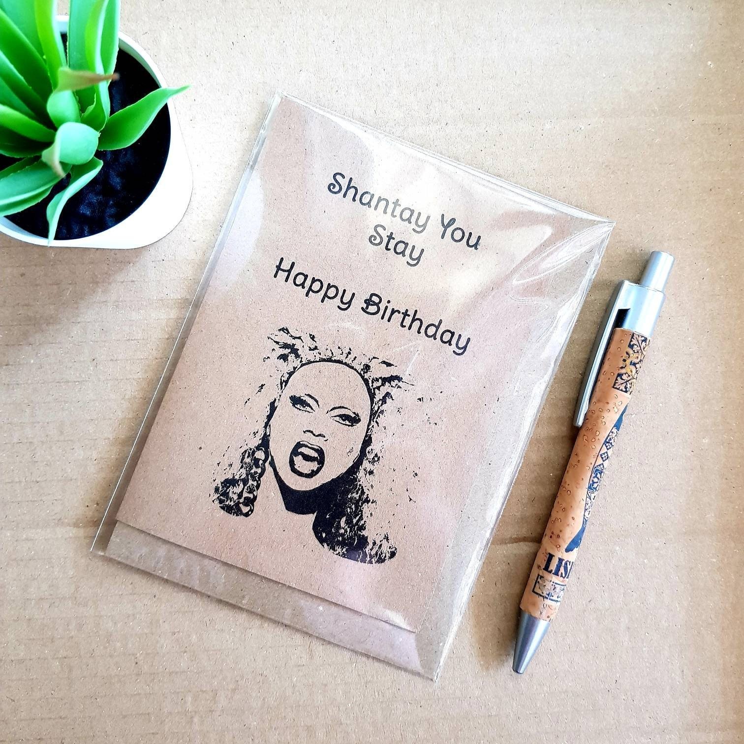Rupauls Drag Race Birthday Card - Shantay you stay