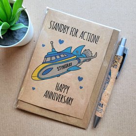 Stingray anniversary card, featuring the Stingray, text reads 'Standby for action! Happy anniversary'.